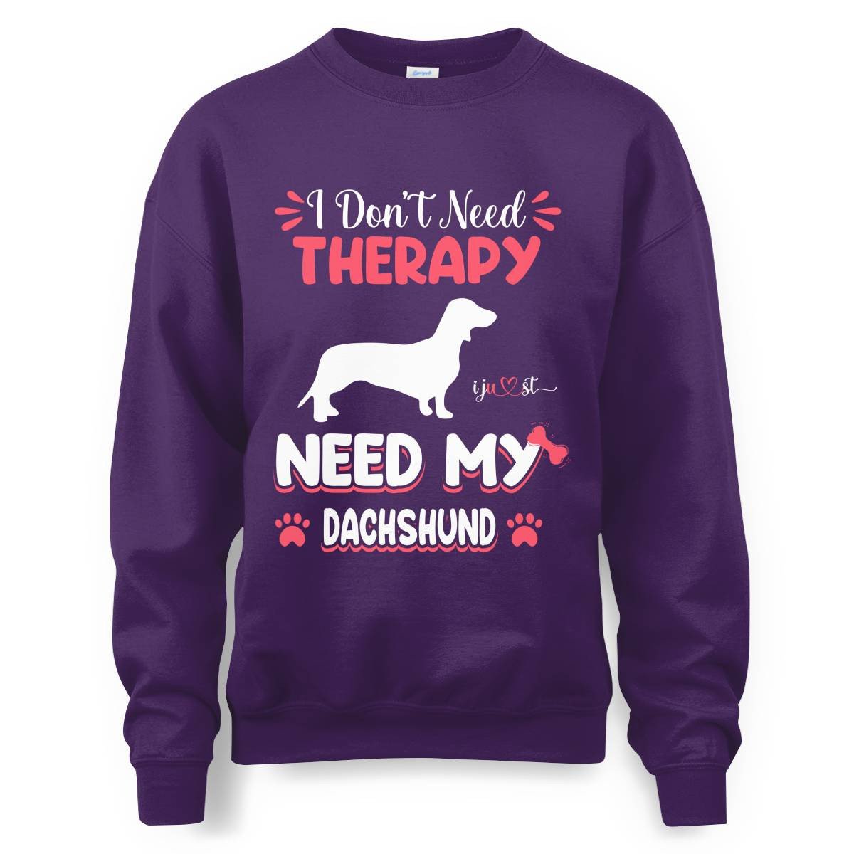 Dachshund Is All I Need